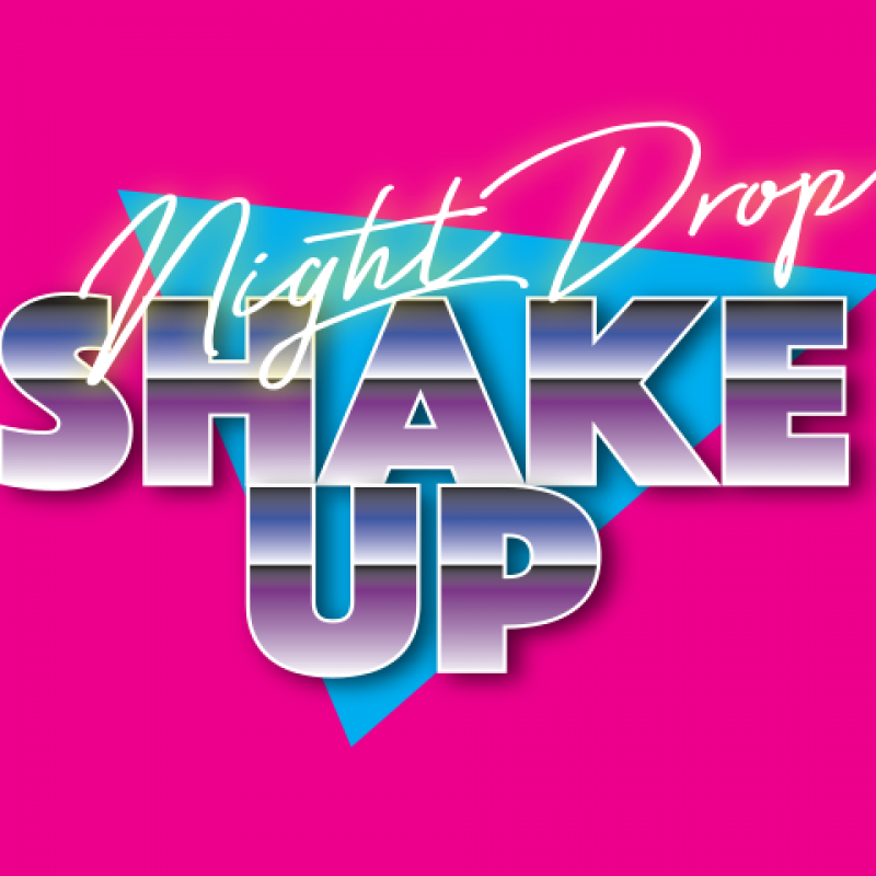 Night Drop: ShakeUp